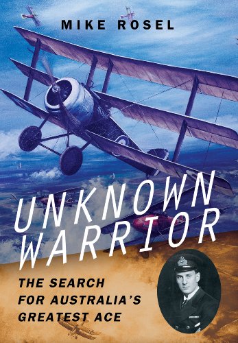 Unknown Warrior - The Search for Australia's Greatest Ace