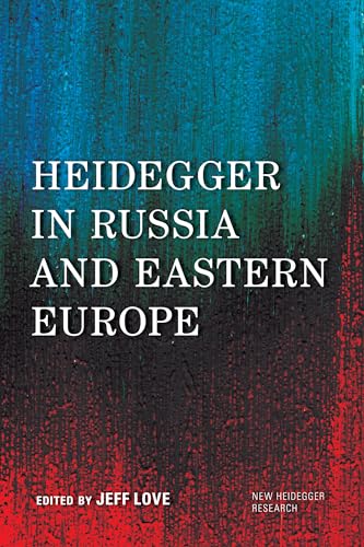 Heidegger in Russia and Eastern Europe