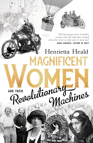 Magnificent Women and their Revolutionary Machines