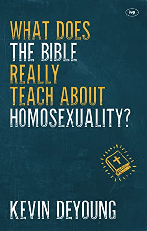 What does the Bible Really Teach About Homosexuality?