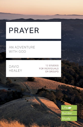 Prayer (Lifebuilder Study Guides)