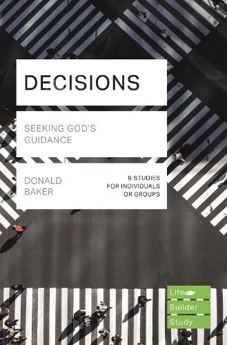 Decisions (Lifebuilder Study Guides): Seeking God's Guidance