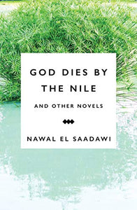 God Dies by the Nile and Other Novels 