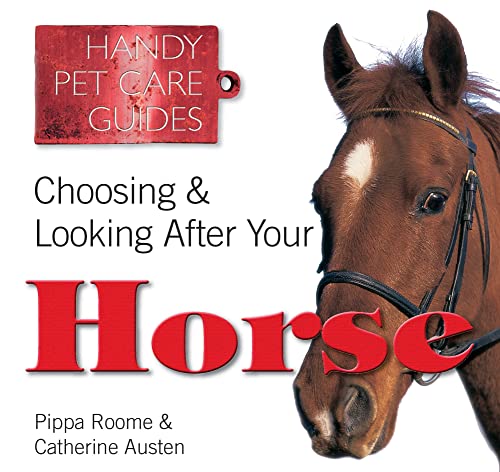 Choosing & Looking After Your Horse