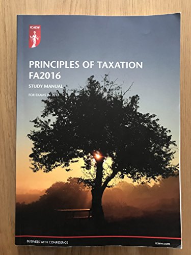 ICAEW ACA / CFAB Principles of Taxation FA2016 Study Manual (For exams in 2017)