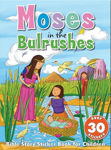 Bible Story Sticker Book for Children: Moses in the Bulrushes 