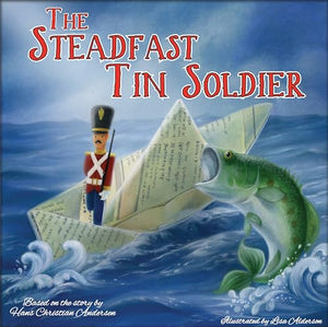 The Steadfast Tin Soldier 