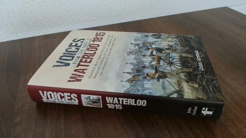 Voices from the Past: Waterloo 1815