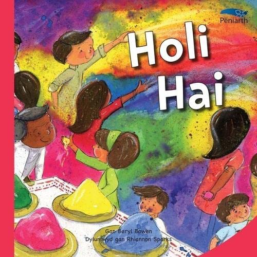 Cyfres Tybed Pam?: Holi Hai