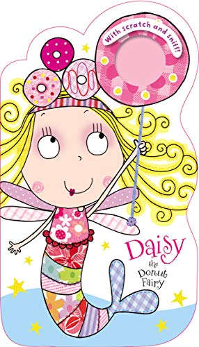 Fairies Scratch and Sniff Daisy the Donut Fairy