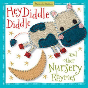 Hey Diddle Diddle and Other Nursery Rhymes 
