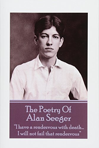 The Poetry Of Alan Seeger