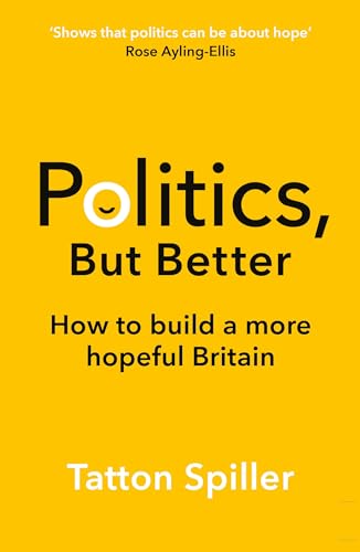 Politics, But Better