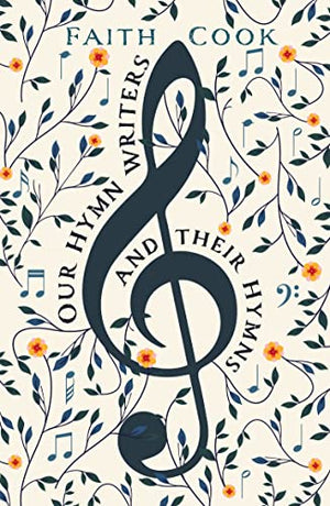Our Hymn Writers and their Hymns