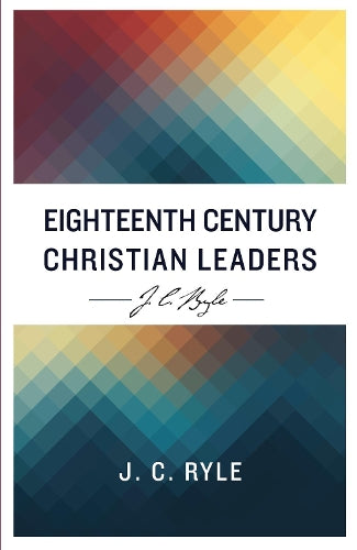 Eighteenth Century Christian Leaders