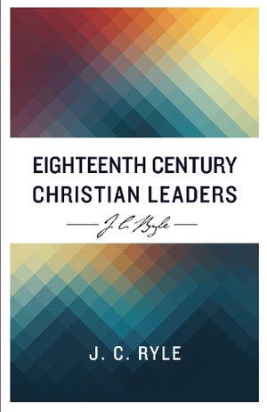 Eighteenth Century Christian Leaders