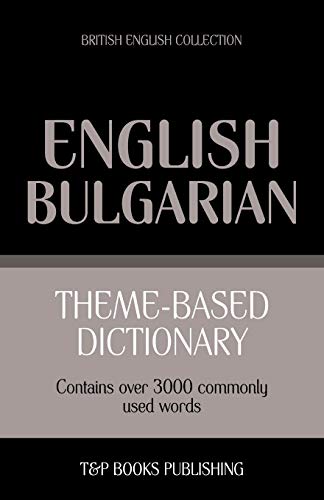Theme-based dictionary British English-Bulgarian - 3000 words