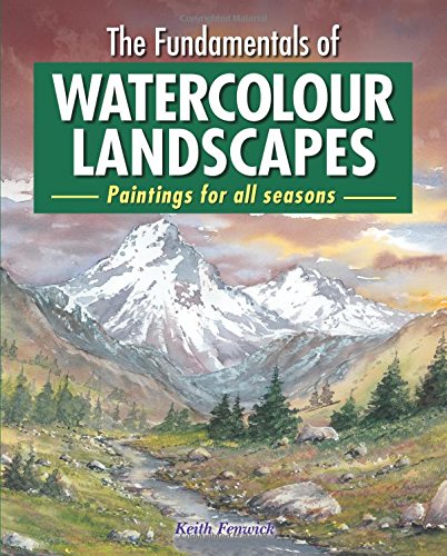 The Fundamentals of Watercolour Landscapes