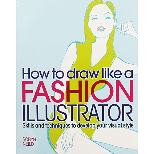 Draw Like a Fashion Illustrator