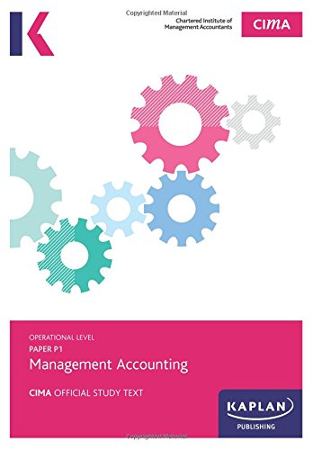 P1 Management Accounting - Study Text