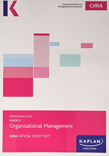 CIMA E1 Organisational Management - Study Text