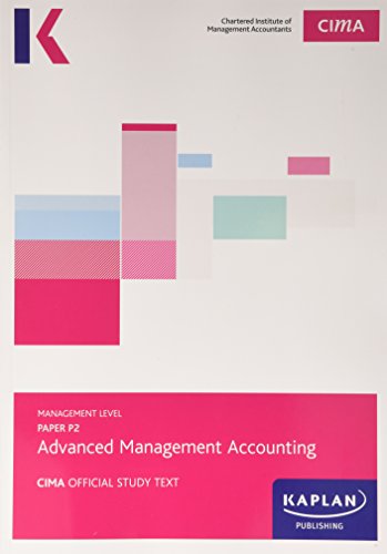 CIMA P2 Advanced Management Accounting - Study Text