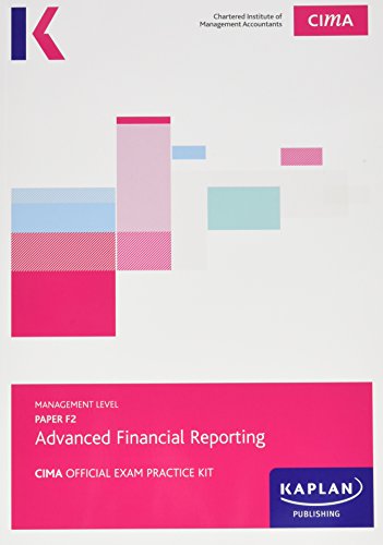 CIMA F2 Advanced Financial Reporting - Exam Practice Kit