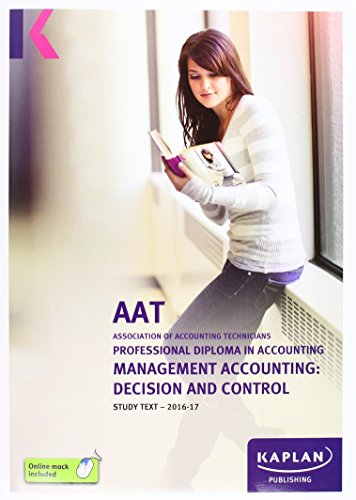 AAT Management Accounting: Decision and Control - Study Text