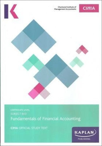 BA3 FUNDAMENTALS OF FINANCIAL ACCOUNTING - STUDY TEXT