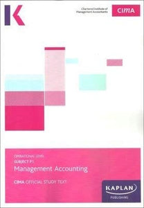 P1 MANAGEMENT ACCOUNTING - Study Text 