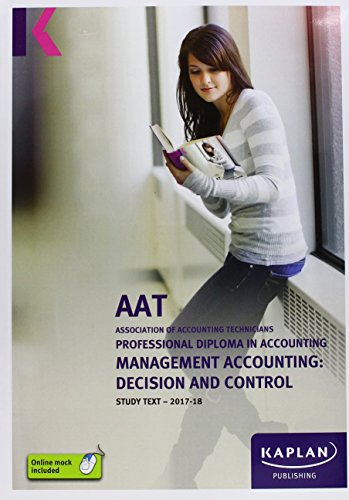 Management Accounting: Decision and Control - Study Text