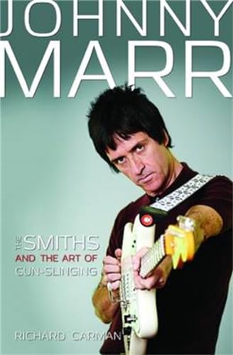 Johnny Marr - The Smiths & the Art of Gunslinging