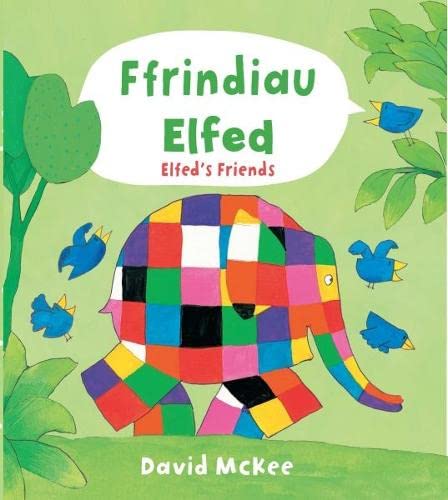 Cyfres Elfed: Ffrindiau Elfed / Elfed's Friends