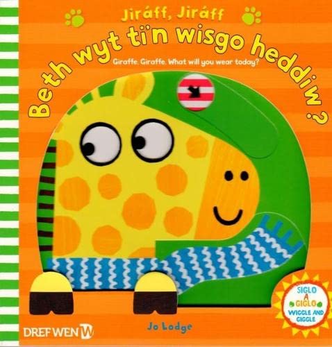 Jiráff, Jiráff - Beth Wyt Ti'n Wisgo Heddiw? / Giraffe, Giraffe - What Will You Wear Today?