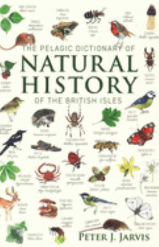 The Pelagic Dictionary of Natural History of the British Isles