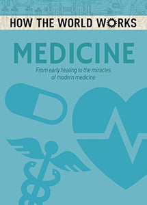 How the World Works: Medicine 