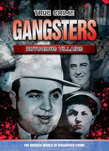 Gangsters: Notorious Villians 