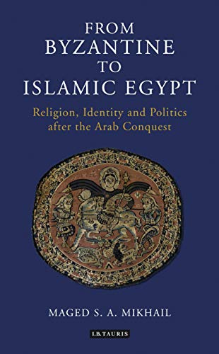 From Byzantine to Islamic Egypt