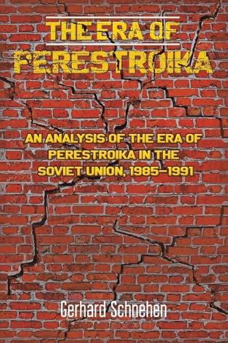The Era of Perestroika