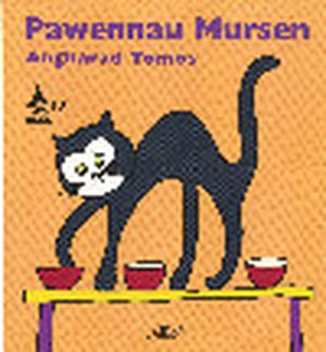 Cyfres Rwdlan: 17. Pawennau Mursen
