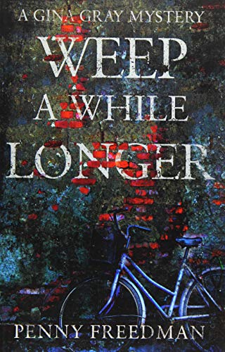 Weep a While Longer