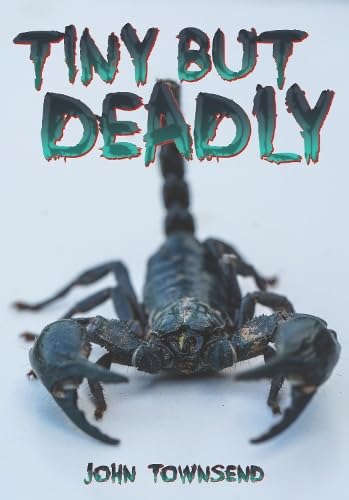 Tiny but Deadly