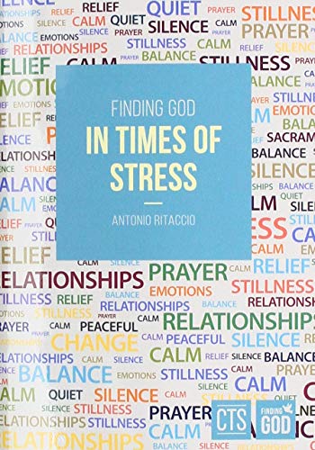 Finding God in Times of Stress