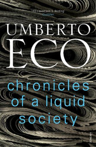 Chronicles of a Liquid Society 