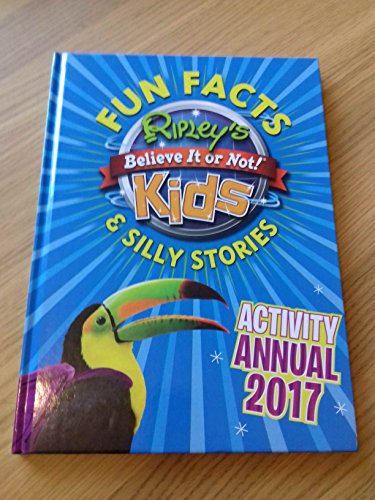 Ripley's Fun Facts and Silly Stories Activity Annual 2017