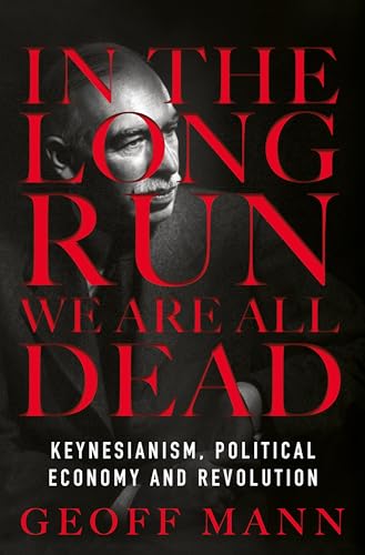 In the Long Run We Are All Dead
