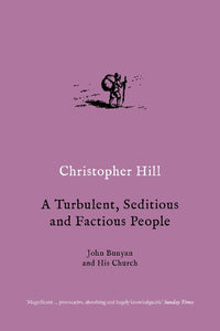 A Turbulent, Seditious and Factious People 