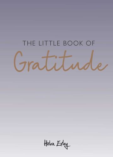 The Little Book Of Gratitude