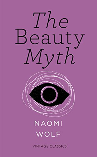 The Beauty Myth (Vintage Feminism Short Edition)