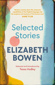 The Selected Stories of Elizabeth Bowen 